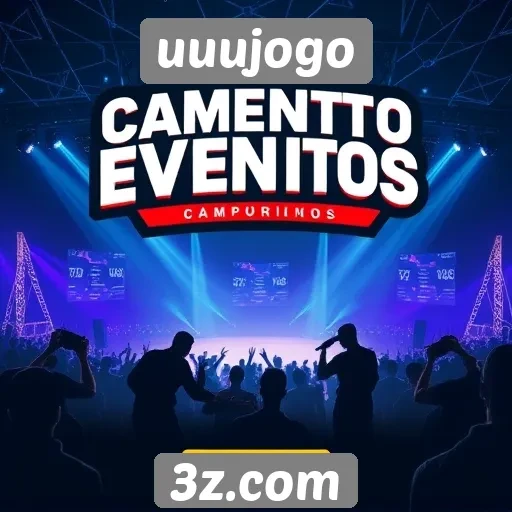 informações sobre eventos e campeonatos no uuujogo